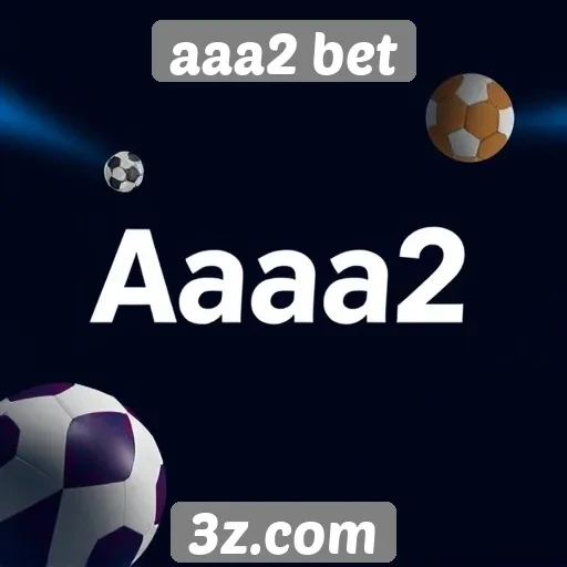 Como funciona o sistema de apostas da aaa2 bet